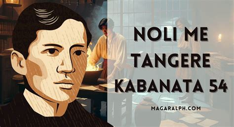 buod ng noli me tangere kabanata 54|Noli Me Tangere Kabanata 54 Buod, Mga Tauhan, at Aral.